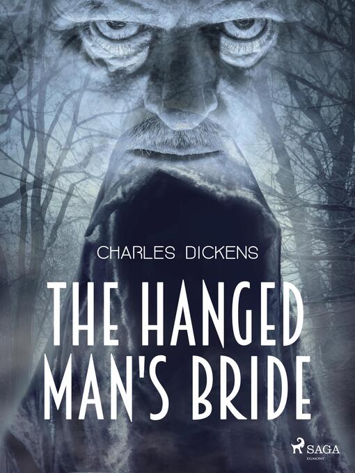 Titeldetaljer för The Hanged Man's Bride av Charles Dickens - Tillgänglig